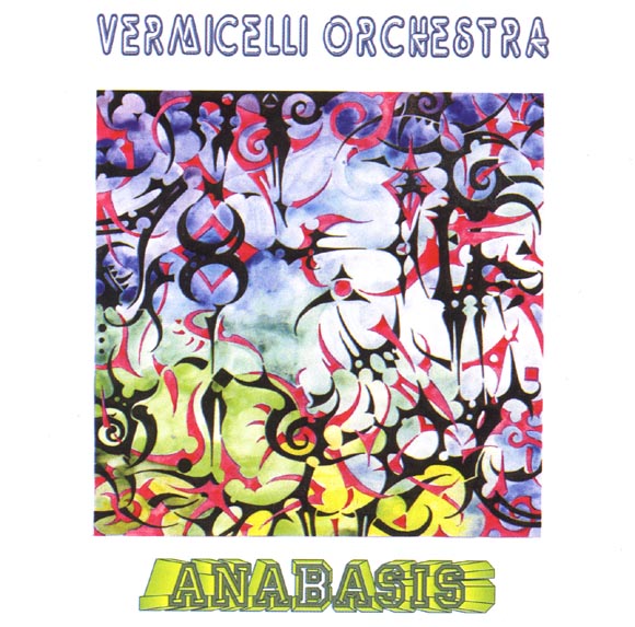 ОБЛОЖКА :: VERMICELLI ORCHESTRA :: ANABASIS