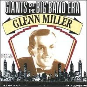 COVER: Giants of the Big Band Era: Glenn Miller