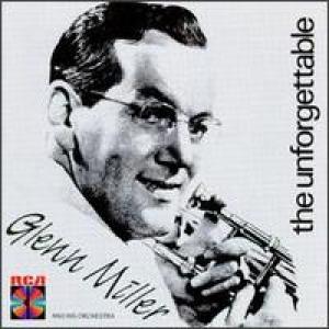 COVER: Unforgettable Glenn Miller & His Orchestra